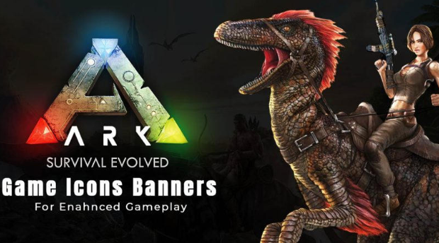 ARK Survival Evolved (2017) Game Icons Banners