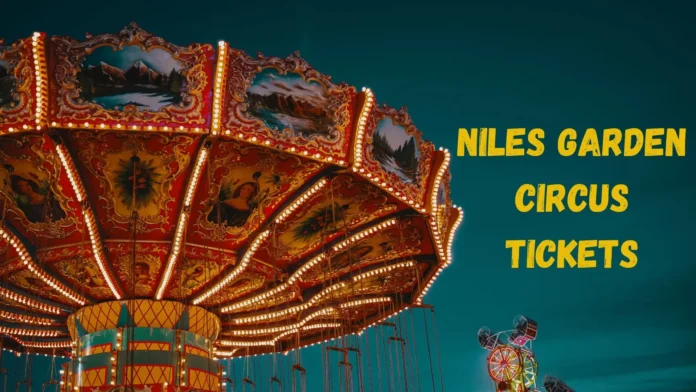 niles garden circus tickets